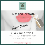 Learn My Interior Design Trade Secrets